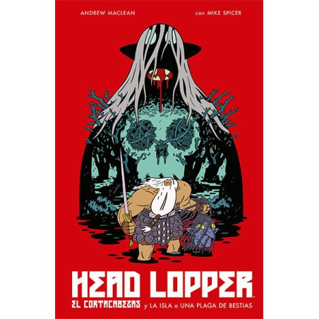 Head Lopper 1. El Cortacabezas Y La Isla O Una Plaga De Bestias