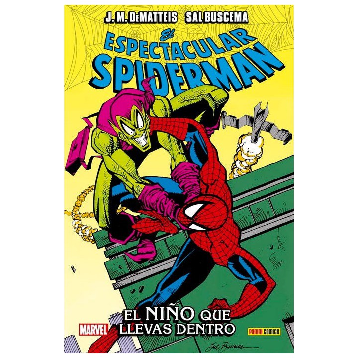 100% Marvel HC. El Espectacular Spiderman: El niño que llevas dentro