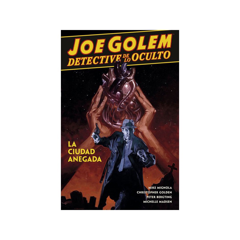Joe Golem Detective De Lo Oculto 3. La Ciudad Anegada