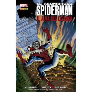 100% Marvel HC. El Asombroso Spiderman: El alma del cazador