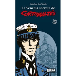 La Venecia Secreta De Corto Maltés. Nueva Edición Revisada