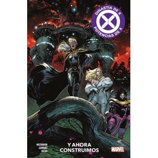 Marvel Premiere. Dinastia De X / Potencias De X 04. Y Ahora Construimos