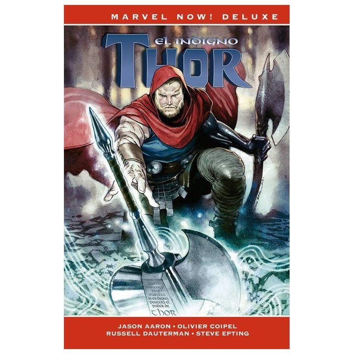 Thor De Jason Aaron 5. El Indigno Thor (Marvel Now! Deluxe)