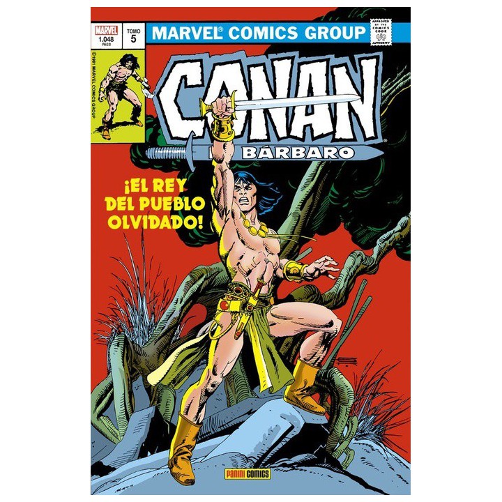 Conan El Barbaro: La Etapa Marvel Original 05. ¡El Rey Del Pueblo Olvidado!