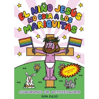 El Niño Jesus No Odia A Los Mariquitas