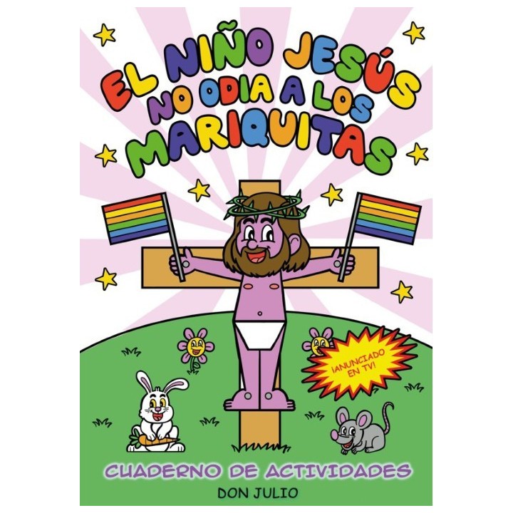 El Niño Jesus No Odia A Los Mariquitas
