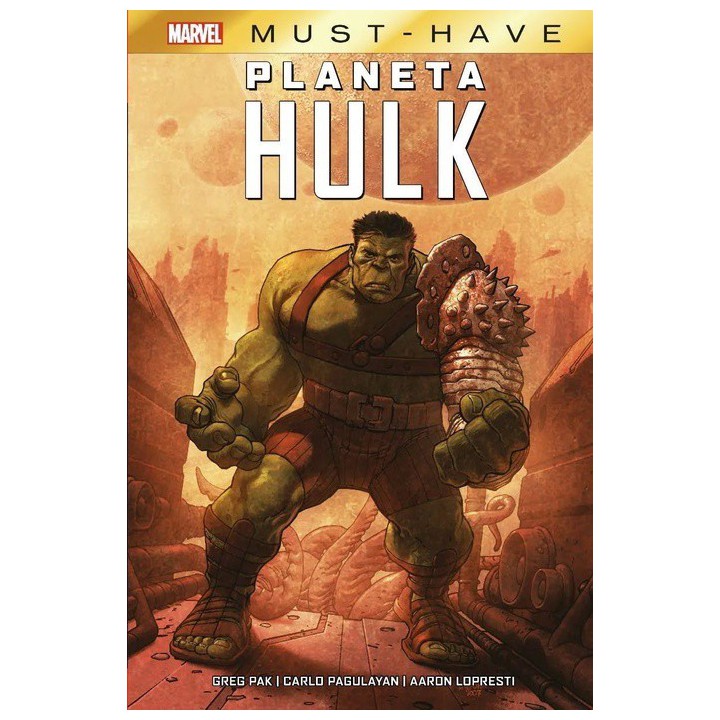 Marvel Must-have. Planeta Hulk