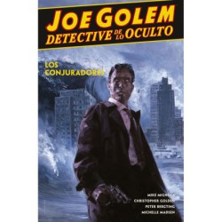 Joe Golem Detective De Lo Oculto 4. Los Conjuradores