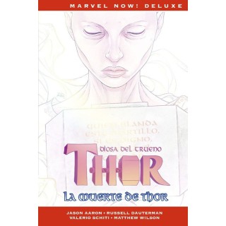 Thor De Jason Aaron 6. La Muerte De Thor  (Marvel Now! Deluxe)