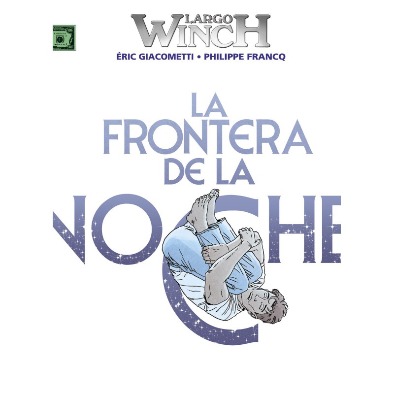 Largo Winch. 23. La Frontera De La Noche