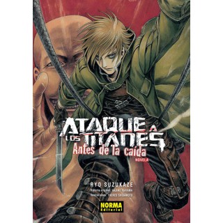 Ataque A Los Titanes Antes De La Caída Novela
