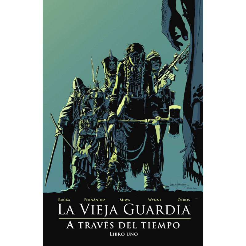 La Vieja Guardia: A Través Del Tiempo 1