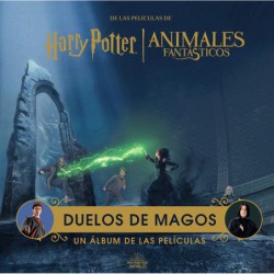 Harry Potter / Animales Fantásticos: Duelos De Magos. Un Álbum De Las Películas