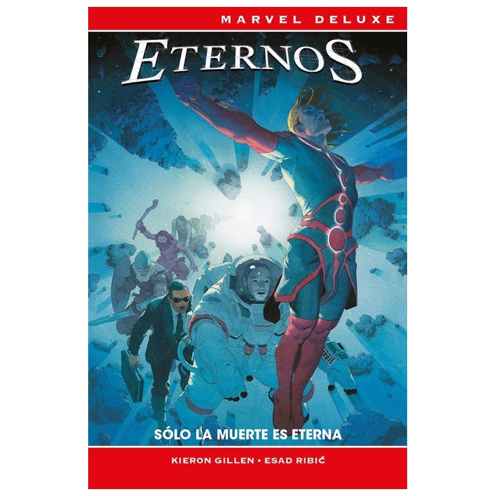 Marvel Deluxe. Los Eternos: Sólo la muerte es eterna