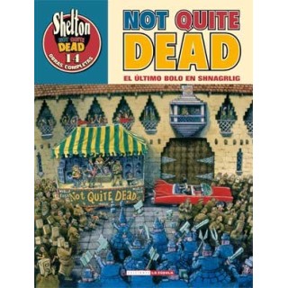Shelton 14. Not Quite Dead. El Ultimo Bolo En Shnagrlig