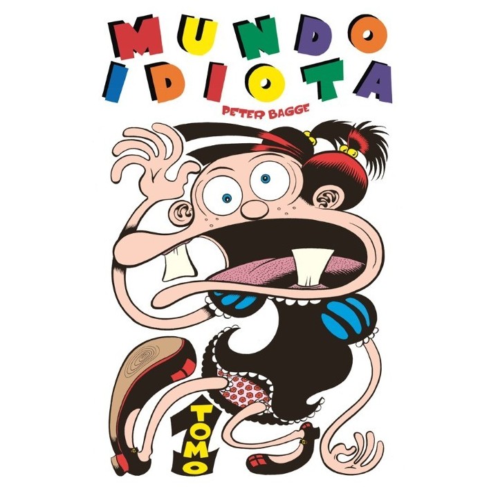 Mundo Idiota. Tomo 1