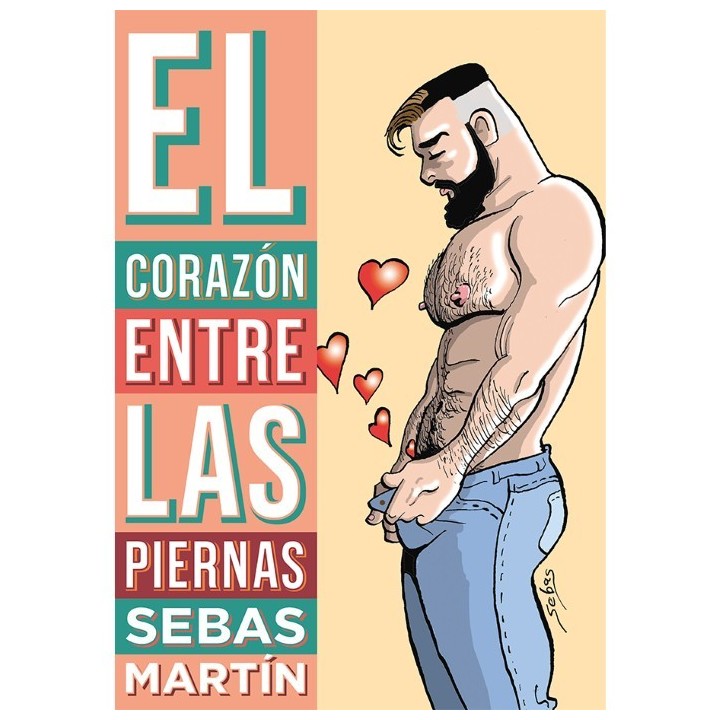 El Corazon Entre Las Piernas