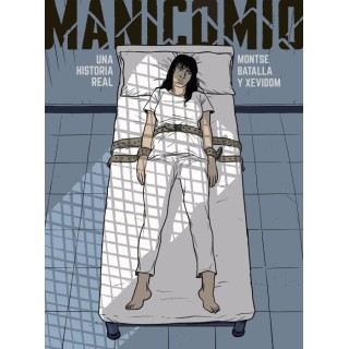 Manicomio. Una Historia Real