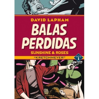 Balas Perdidas. Sunshine & Roses 01: Kretchmeyer