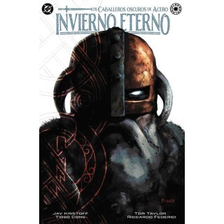 DC Elseworlds. Caballeros Oscuros de Acero: Invierno eterno