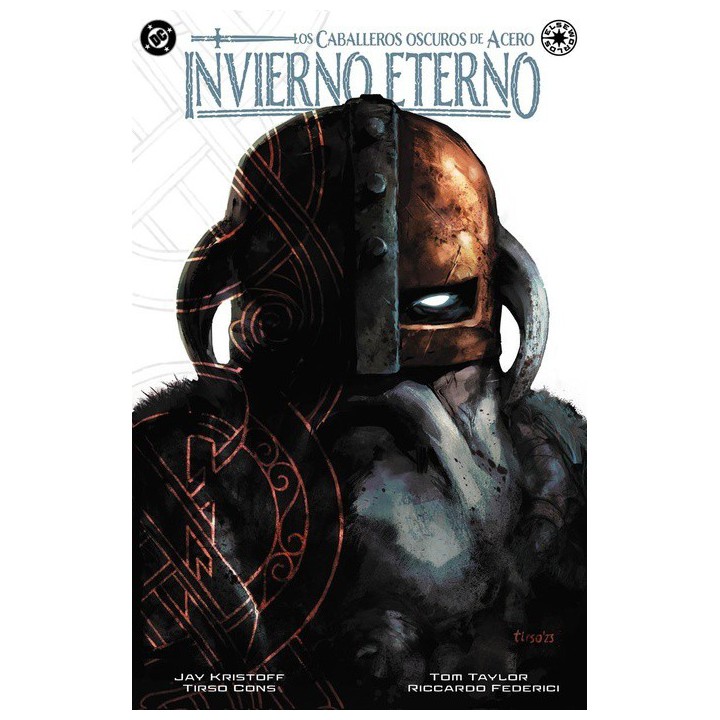 DC Elseworlds. Caballeros Oscuros de Acero: Invierno eterno
