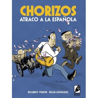 Chorizos. Atraco A La Española