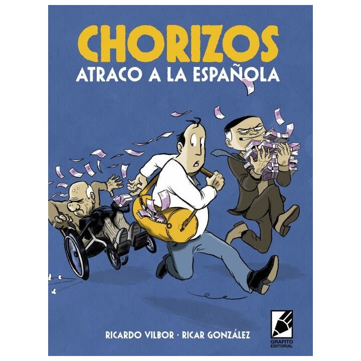 Chorizos. Atraco A La Española