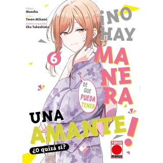 ¡No hay manera de que pueda tener una amante! ¿O quizá sí? 6