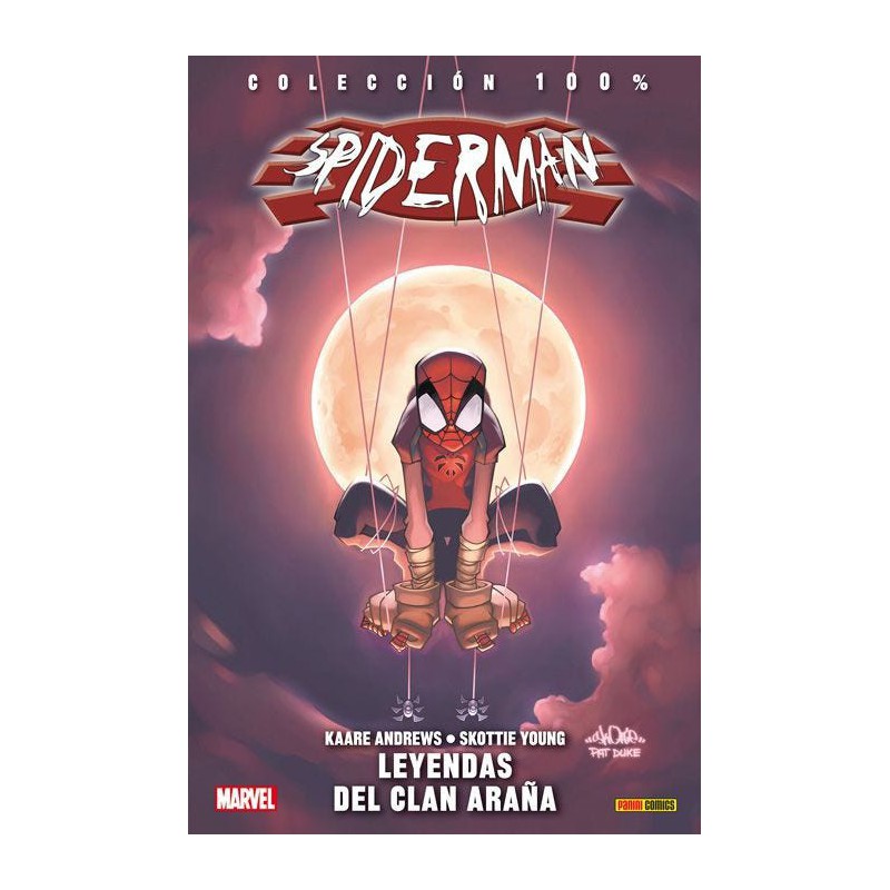100% Marvel. Spiderman: Leyendas del Clan Araña
