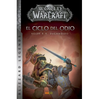 World Of Warcraft: El Ciclo Del Odio