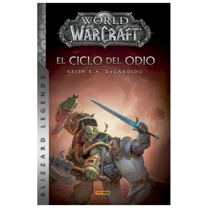 World Of Warcraft: El Ciclo Del Odio