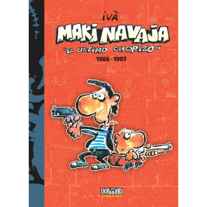 Makinavaja Vol. 1 El Ultimo Chorizo 1986-1987