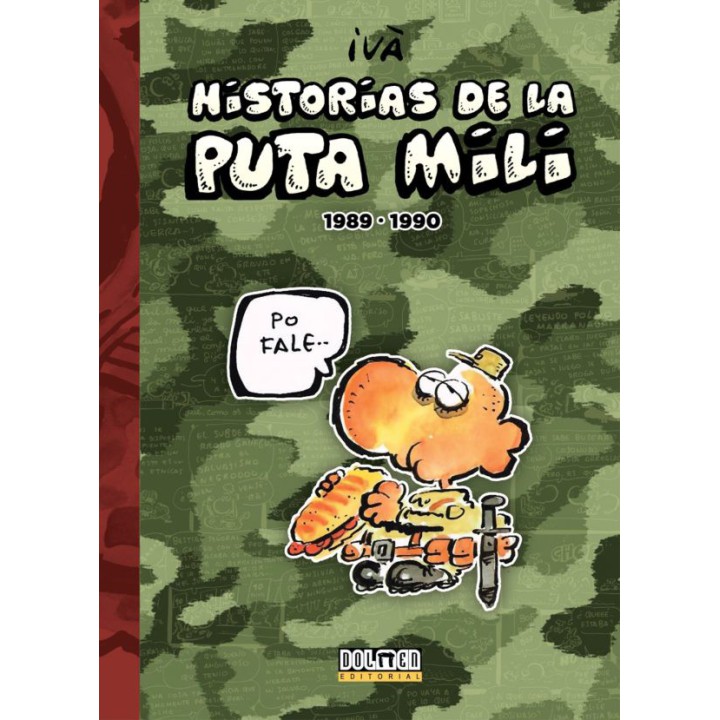 Historias De La Puta Mili 1989-1990