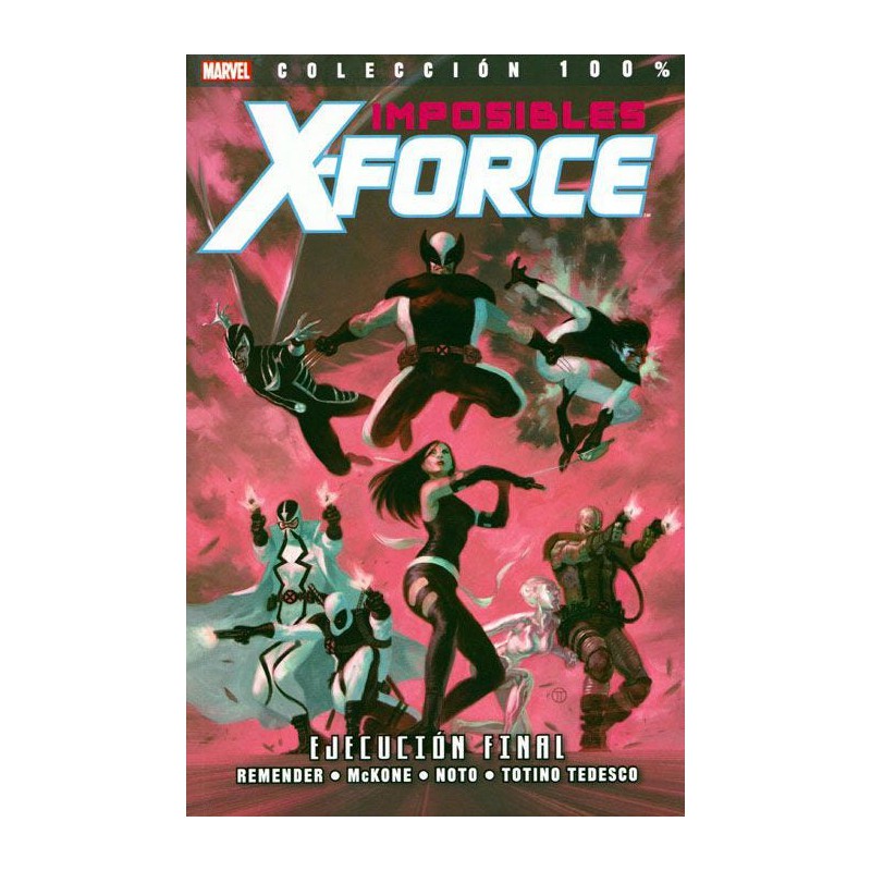 100% Marvel. Imposibles X-Force 5