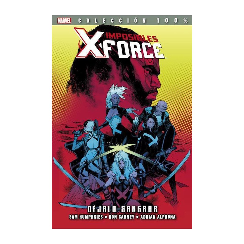 100% Marvel. Imposibles X-Force 6