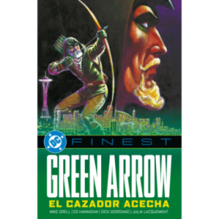 DC Finest. Green Arrow. El cazador acecha. 6
