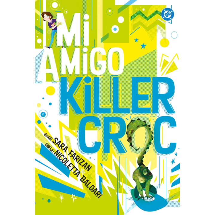 DC Young Adults. Mi amigo Killer Croc