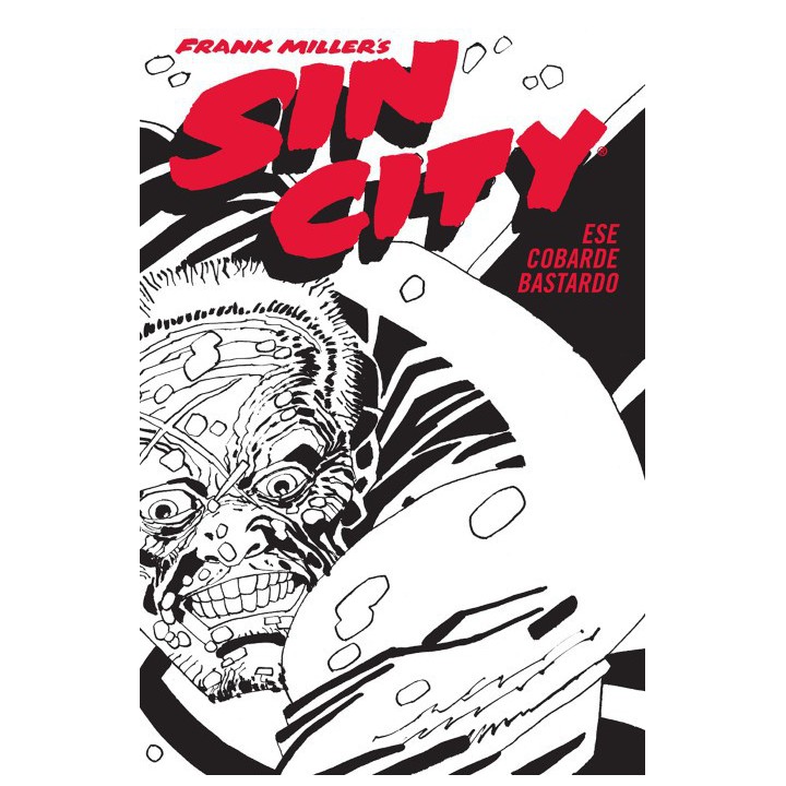 Sin City 4. Ese Cobarde Bastardo