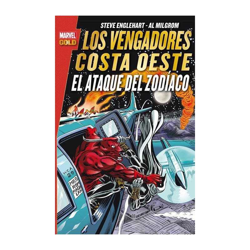 Marvel Gold. Los Vengadores Costa Oeste: El ataque del Zodíaco Marvel Gold. Los Vengadores Costa Oeste: El ataque del Zodíaco