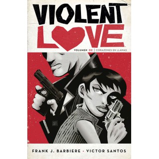 Violent Love 2. Corazones En Llamas