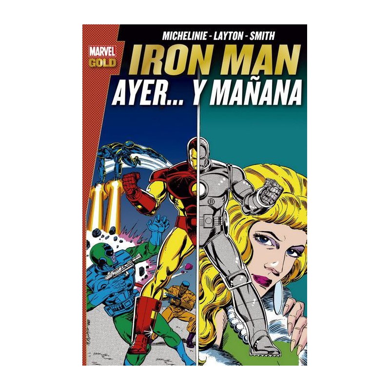 Marvel Gold. Iron Man: Ayer... y mañana