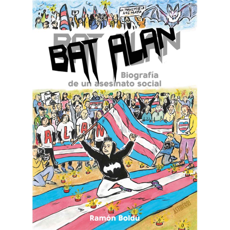 Bat Alan. Biografia De Un Asesinato Social