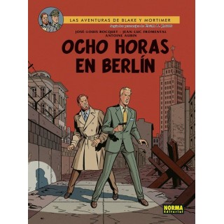 Blake Y Mortimer 29: Ocho Horas En Berlín
