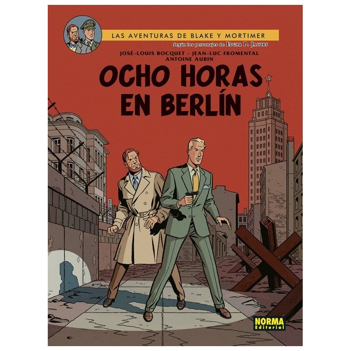 Blake Y Mortimer 29: Ocho Horas En Berlín