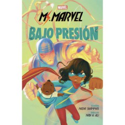 Marvel Scholastic. Ms. Marvel Bajo Presion