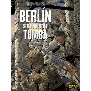 Berlín Será Nuestra Tumba