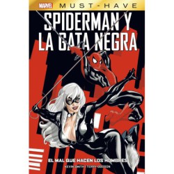 Marvel Must-have. Spiderman / La Gata Negra: El Mal Que Hacen Los Hombres