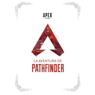Apex Legends: La Aventura De Pathfinder