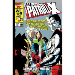 La Imposible Patrulla-x 07. La Masacre Mutante (Marvel Gold) Reimpresion