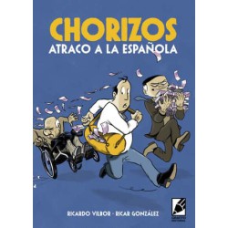 Chorizos. Atraco A La Española